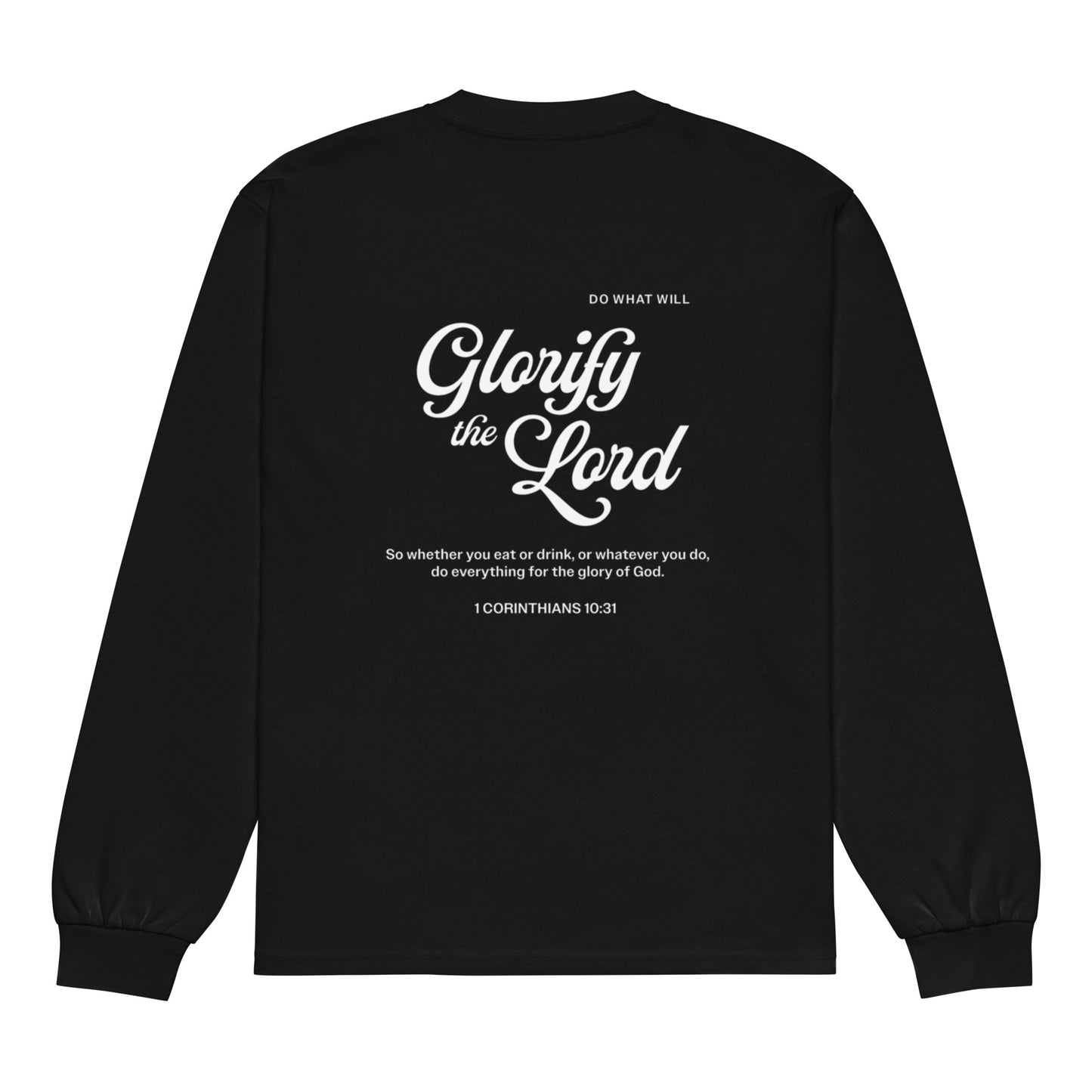 Glorify the Lord Heavyweight Long Sleeve Shirt