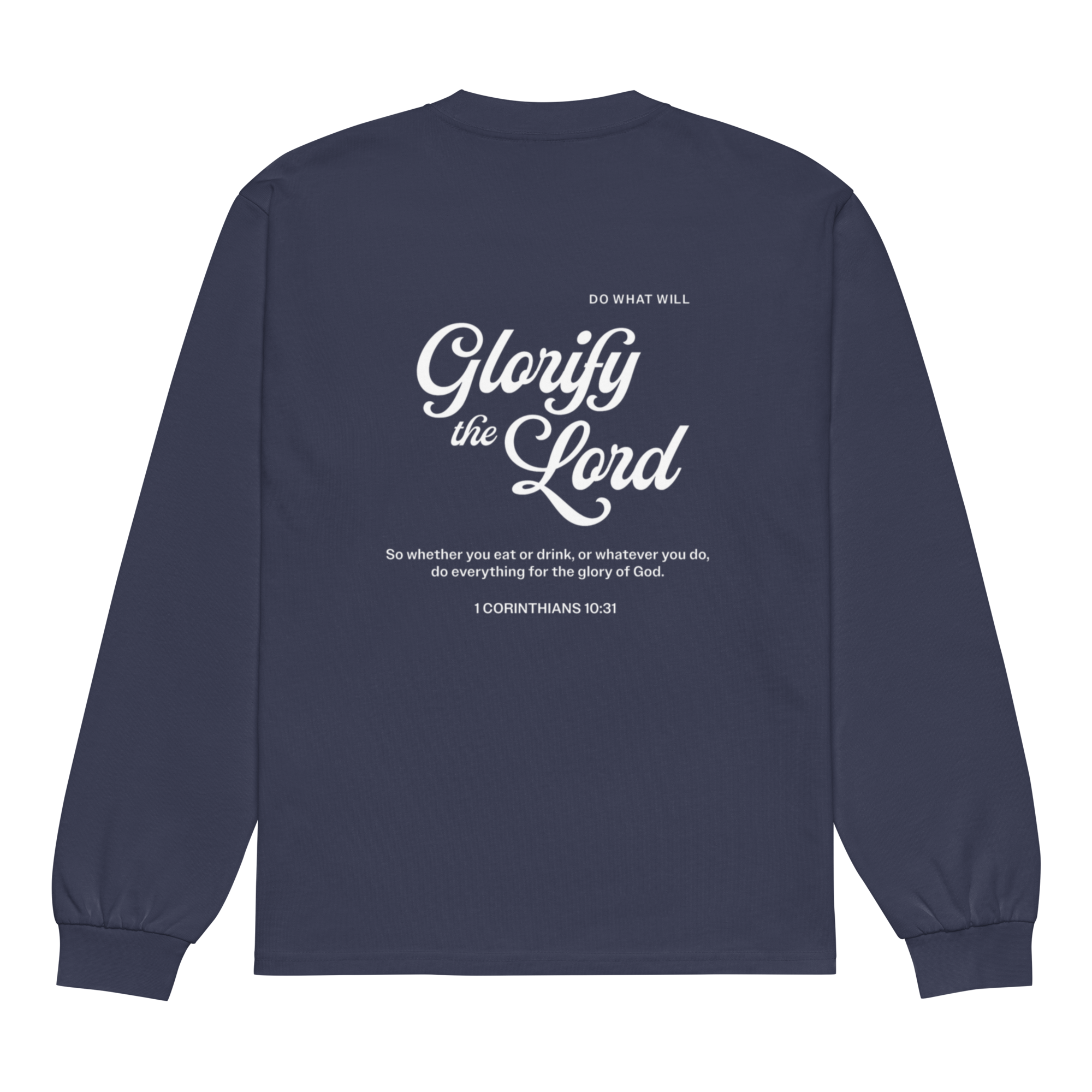 Glorify The Lord Heavyweight Long Sleeve Shirt